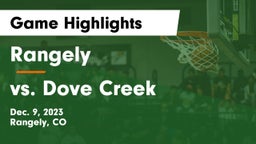 Rangely  vs vs. Dove Creek Game Highlights - Dec. 9, 2023