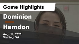 Dominion  vs Herndon  Game Highlights - Aug. 16, 2023