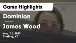 Dominion  vs James Wood  Game Highlights - Aug. 21, 2023