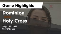 Dominion  vs Holy Cross Game Highlights - Sept. 30, 2023