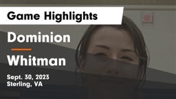 Dominion  vs Whitman Game Highlights - Sept. 30, 2023