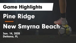 Pine Ridge  vs New Smyrna Beach  Game Highlights - Jan. 14, 2020