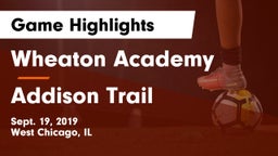Wheaton Academy  vs Addison Trail  Game Highlights - Sept. 19, 2019