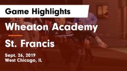 Wheaton Academy  vs St. Francis  Game Highlights - Sept. 26, 2019