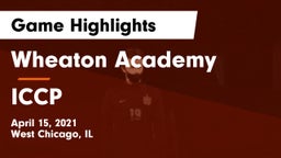 Wheaton Academy  vs ICCP Game Highlights - April 15, 2021