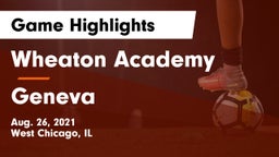 Wheaton Academy  vs Geneva  Game Highlights - Aug. 26, 2021