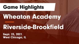 Wheaton Academy  vs Riverside-Brookfield Game Highlights - Sept. 23, 2021
