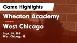 Wheaton Academy  vs West Chicago  Game Highlights - Sept. 18, 2021