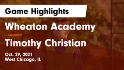 Wheaton Academy  vs Timothy Christian Game Highlights - Oct. 29, 2021