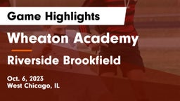 Wheaton Academy  vs Riverside Brookfield  Game Highlights - Oct. 6, 2023
