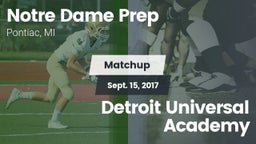 Matchup: Notre Dame Prep vs. Detroit Universal Academy 2017