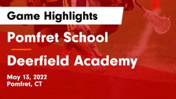 Pomfret School vs Deerfield Academy  Game Highlights - May 13, 2022