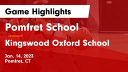 Pomfret School vs Kingswood Oxford School Game Highlights - Jan. 14, 2023