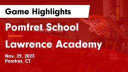 Pomfret School vs Lawrence Academy Game Highlights - Nov. 29, 2023