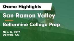 San Ramon Valley  vs Bellarmine College Prep  Game Highlights - Nov. 23, 2019