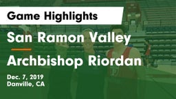 San Ramon Valley  vs Archbishop Riordan  Game Highlights - Dec. 7, 2019