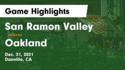 San Ramon Valley  vs Oakland  Game Highlights - Dec. 21, 2021