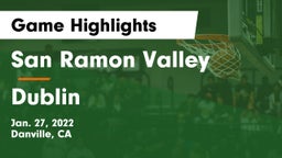 San Ramon Valley  vs Dublin  Game Highlights - Jan. 27, 2022
