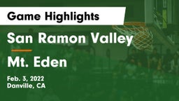 San Ramon Valley  vs Mt. Eden  Game Highlights - Feb. 3, 2022