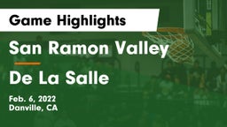 San Ramon Valley  vs De La Salle  Game Highlights - Feb. 6, 2022