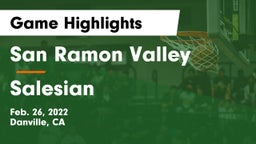 San Ramon Valley  vs Salesian  Game Highlights - Feb. 26, 2022
