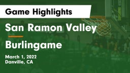 San Ramon Valley  vs Burlingame  Game Highlights - March 1, 2022