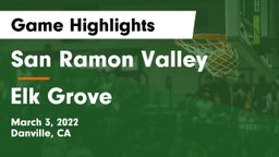 San Ramon Valley  vs Elk Grove Game Highlights - March 3, 2022