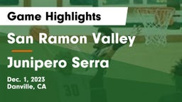 San Ramon Valley  vs Junipero Serra  Game Highlights - Dec. 1, 2023