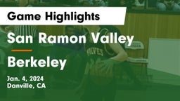 San Ramon Valley  vs Berkeley  Game Highlights - Jan. 4, 2024
