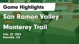 San Ramon Valley  vs Monterey Trail  Game Highlights - Feb. 29, 2024