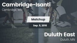 Matchup: Cambridge-Isanti vs. Duluth East  2016