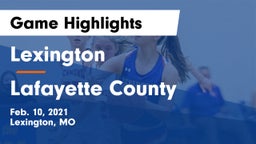 Lexington  vs Lafayette County  Game Highlights - Feb. 10, 2021