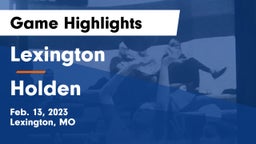 Lexington  vs Holden  Game Highlights - Feb. 13, 2023
