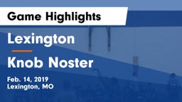 Lexington  vs Knob Noster  Game Highlights - Feb. 14, 2019