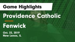 Providence Catholic  vs Fenwick Game Highlights - Oct. 22, 2019