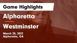 Alpharetta  vs Westminster  Game Highlights - March 28, 2022