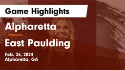 Alpharetta  vs East Paulding  Game Highlights - Feb. 26, 2024