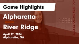 Alpharetta  vs River Ridge  Game Highlights - April 27, 2024