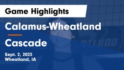 Calamus-Wheatland  vs Cascade Game Highlights - Sept. 2, 2023
