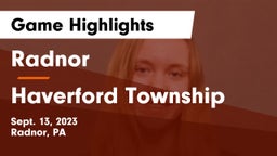Radnor  vs Haverford Township  Game Highlights - Sept. 13, 2023