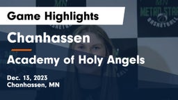 Chanhassen  vs Academy of Holy Angels  Game Highlights - Dec. 13, 2023