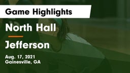 North Hall  vs Jefferson  Game Highlights - Aug. 17, 2021