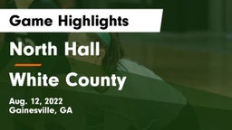 North Hall  vs White County  Game Highlights - Aug. 12, 2022