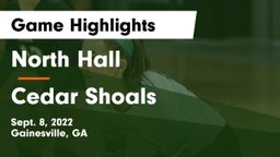 North Hall  vs Cedar Shoals   Game Highlights - Sept. 8, 2022