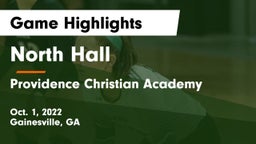 North Hall  vs Providence Christian Academy  Game Highlights - Oct. 1, 2022