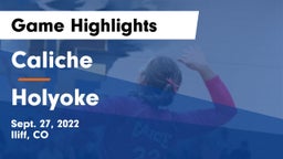 Caliche  vs Holyoke  Game Highlights - Sept. 27, 2022