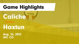 Caliche  vs Haxtun  Game Highlights - Aug. 26, 2023