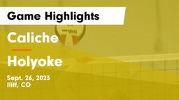 Caliche  vs Holyoke  Game Highlights - Sept. 26, 2023