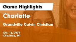 Charlotte  vs Grandville Calvin Christian  Game Highlights - Oct. 16, 2021