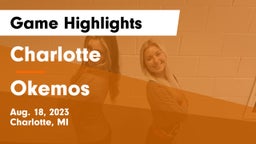 Charlotte  vs Okemos  Game Highlights - Aug. 18, 2023